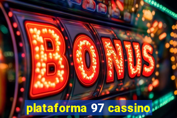 plataforma 97 cassino